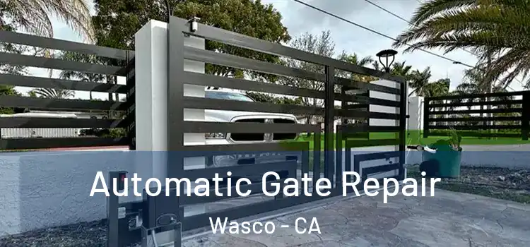 Automatic Gate Repair Wasco - CA
