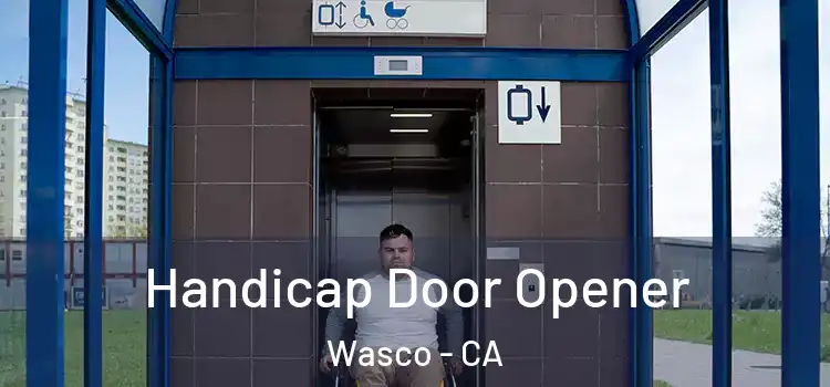 Handicap Door Opener Wasco - CA