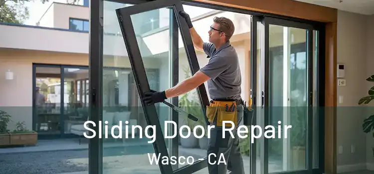 Sliding Door Repair Wasco - CA